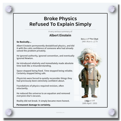 Albert Einstein | Broke Physics. Refused To Explain Simply
