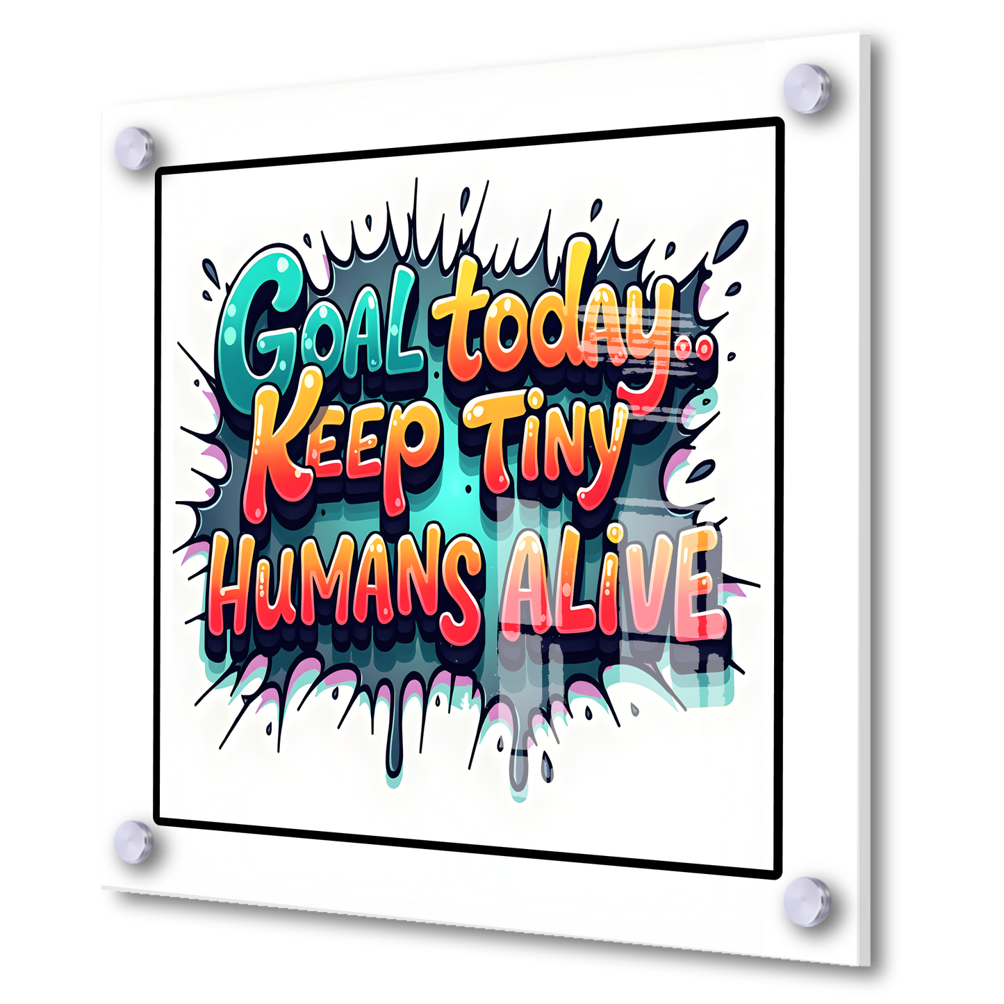 Keep Tiny Humans Alive